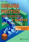 Obsluha počítače pro pokročilé v kostce