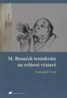 Matěj Brouček na výstavě