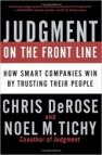 Judgment on the Front Line: How Smart Companies Win By Trusting Their People