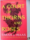 A court of thorns and roses