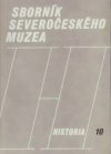 Sborník Severočeského muzea. Historia 10