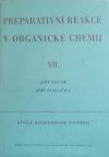Preparativní reakce v organické chemii.