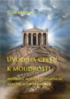 Úvod na cestu k moudrosti