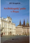 Arcibiskupský palác v Praze