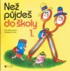 Než půjdeš do školy 1