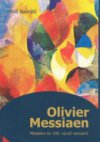 Olivier Messiaen - osobnost nové hudby
