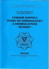Vybrané kapitoly úvodu do kriminalistiky a kriminalistické techniky