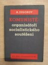 Komunisté - organisátoři socialistického soutěžení