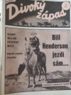 Bill Henderson jezdí sám-