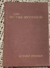 Das Michael-Mysterium. Neudruck aus dem Nachrichtenblatt des Goetheanum 1924 und 1925.