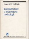 Exposiční testy v průmyslové toxikologii