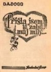 Přišla jsem tě zabít, můj milý...
