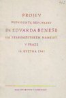 Projev presidenta republiky Dr. Edvarda Beneše na Staroměstském náměstí v Praze 16. května 1945