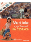 Martinka a její kamarádi na cestách