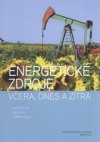 Energetické zdroje včera, dnes a zítra