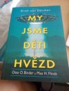 My jsme děti hvězd