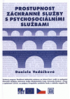 Prostupnost záchranné služby s psychosociálními službami