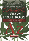 Slangové výrazy pro drogy