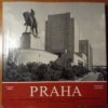 Praha - město revolučních tradic =