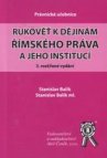 Rukověť k dějinám římského práva a jeho institucí