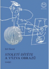Století dítěte a výzva obrazů