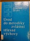 Úvod do metodiky zvláštní tělesné výchovy