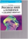 Psychická krize a intervence v lékařské ordinaci