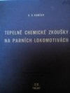 Tepelně chemické zkoušky na parních lokomotivách