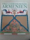 Drei Jahrtausende Armenien