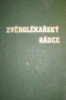 Zvěrolékařský rádce pro zemědělce a chovatele domácích a užitkových zvířat