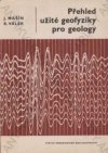 Přehled užité geofyziky pro geology