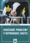 Současné problémy v reprodukci skotu