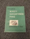 Nerosty radioaktivních prvků, jejich vznik a vývoj