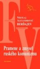 Pramene a zmysel ruského komunizmu