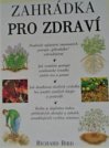 Zahrádka pro zdraví