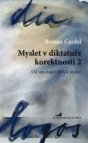 Myslet v diktatuře korektnosti