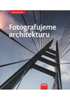 Fotografujeme architekturu