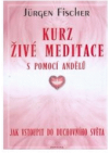 Kurz živé meditace s pomocí andělů