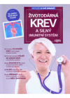 Životodárná krev a silný imunitní systém