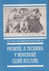 Průmysl a technika v novodobé české kultuře