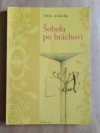 Šobola po bráchovi
