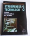 Strojírenská technologie 3.