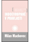 Indoevropané v pravlasti, aneb, Život našich předků podle porovnání jednotlivých jazyků