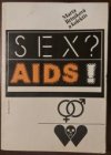 Sex? AIDS!