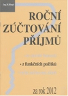 Roční zúčtování příjmů ze závislé činnosti, z funkčních požitků, roční zúčtování záloh za rok 2012