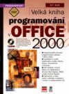 Velká kniha programování v Microsoft Office 2000