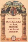 Domažlické mlýny, mlynáři a mlýnská strouha