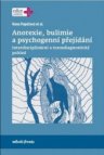 Anorexie, bulimie a psychogenní přejídání