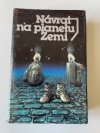 Návraty na planetu Zemi