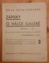 Gaja Julia Caesara Zápisky o válce galské.